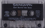 Breakdown: Ain't Nuttin But Bass: Cassette