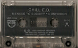 Chill E.B./Chill EB: Menace To Society/Confusion: Cassette Single