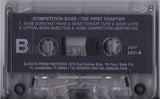 Competition Bass: The First Chapter: Cassette