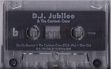 DJ Jubilee: D.J Jubilee & The Cartoon Crew: Cassette