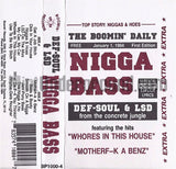 Def-Soul & LSD: Nigga Bass: Cassette
