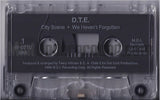 D.T.E. (Deffer Than Ever): City Scene b/w We Haven't Forgotten: Cassette Single