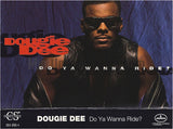Dougie Dee: Do Ya Wanna Ride/You're My Kinda Lady/She's All That: Cassette Single