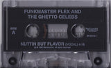 Funkmaster Flex and The Ghetto Celebs: Nuttin But Flavor: Cassette Single