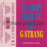 G-Strang: Whoop Here It Is: Cassette Single