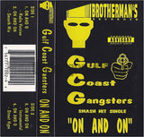 Gulf Coast Gangsters: On And On: Cassette Single