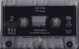 Heather B.: Do You: Cassette Single