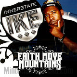 Innerstate Ike: Faith Moves Mountains: CD