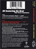 JD featuring Da Brat: The Party Continues: Cassette Single: 2 Track