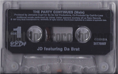 JD featuring Da Brat: The Party Continues: Cassette Single: 2 Track JD featuring Da Brat: The Party Continues: Cassette Single: 2 Track