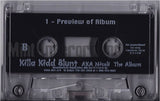 Killa Kidd Blunt aka Nicoli: The Album Pt. 1: Cassette Single: Promo
