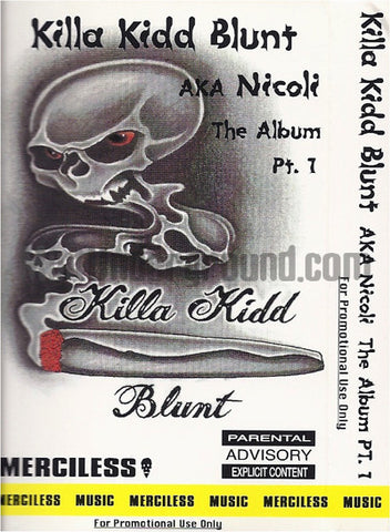 Killa Kidd Blunt aka Nicoli: The Album Pt. 1: Cassette Single: Promo