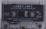Larry Locc: I'm Having Flashbacks: Cassette