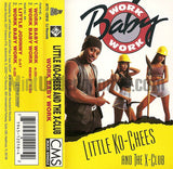 Little Ko-Chees and The X Club: Work Baby Work: Cassette Single