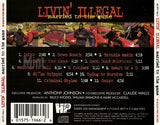 Livin' Illegal: Married To The Game: CD