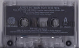Luke: Luke's Hitmen For The 90's: Cassette