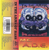 MC A.D.E.: In The Arms Of Bass: Cassette
