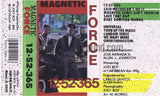 Magnetic Force: 12-52-365: Cassette