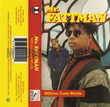 Mr. Fattman: Nooooo Cuss Words: Cassette Single