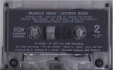 Muscle Head: Atomic Bass: Cassette