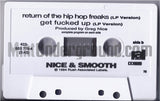 Nice & Smooth: Return Of The Hip Hop Freaks/Get Fucked Up: Cassette Single