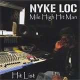 Nyke Loc (Mile High Hit Man): Hit List: CD