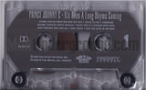 Prince Johnny C: It's Been A Long Rhyme Coming: Cassette