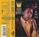 Prince Johnny C: It's Been A Long Rhyme Coming: Cassette