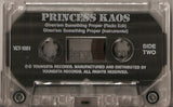 Princess Kaos: A Woman's Point Of View/Given'em Something Proper: Cassette Single