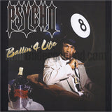 Psycho: Ballin' 4 Life: CD