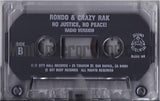 Rondo & Crazy Rak: No Justice, No Peace: Cassette Single