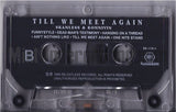 Skanless-N-Konnivin: Till We Meet Again: Cassette