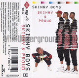 Skinny Boys: Skinny & Proud: Cassette