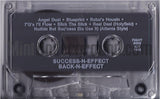 Success-N-Effect: Back-N-Effect: Cassette