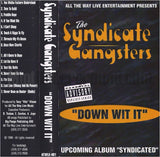 Syndicate Gangstas: Down Wit It: Cassette