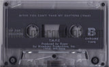 TMFC: I've Fallen And I Can't Get Up/Bitch You Can't Take My Daytons: Cassette Single