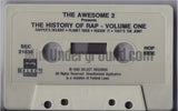 The Awsome 2 Presents: The History Of Rap Volume One: Cassette