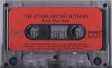 The Everlasting Hitman: Work That Back/Holla If You Hear Me: Cassette Single
