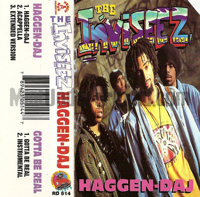 The Inviseez: Haggen-Daj/Gotta Be Real: Cassette Single