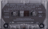 Too Much Trouble: Players Choice: Cassette