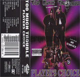 Too Much Trouble: Players Choice: Cassette