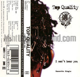 Top Quality: I Can't Hear You/What: Cassette Single