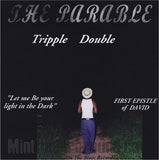 Tripple Double/Tripple Dub: The Parable: CD