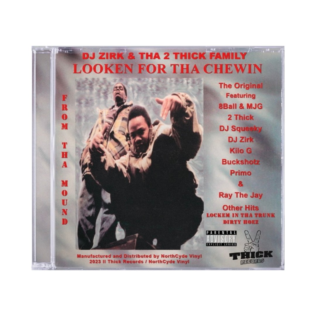 DJ Zirk & Tha 2 Thick Family – Looken For Tha Chewin CD, front cover
