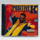 Positive K: The Skills Dat Pay Da Bills: CD