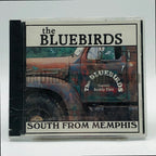 The Bluebirds – South From Memphis CD, front cover
