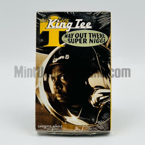 King Tee: Way Out There/Super Nigga: Cassette Single