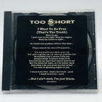 Too Short – I Want To Be Free (That's The Truth) CD Single, front cover