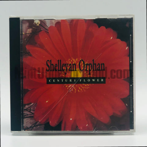 Shelleyan Orphan: Century Flower: CD