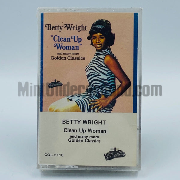 Betty Wright: Clean Up Woman: Cassette – Mint Underground